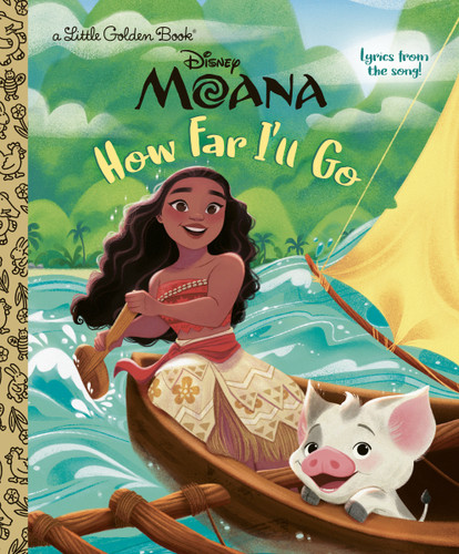 How Far I'll Go (Disney Moana) (Little Golden Book) book cover by Golden Books