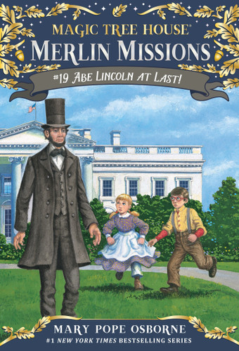 Abe Lincoln at Last! (Magic Tree House Merlin Mission) book cover by Mary Pope Osborne