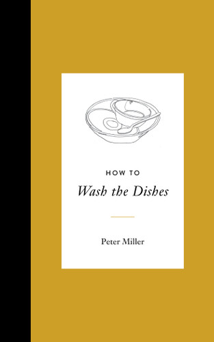 How to Wash the Dishes book cover by Peter Miller