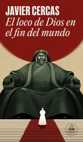 El loco de Dios en el fin del mundo / God's Madman at the End of the World book cover by Javier Cercas