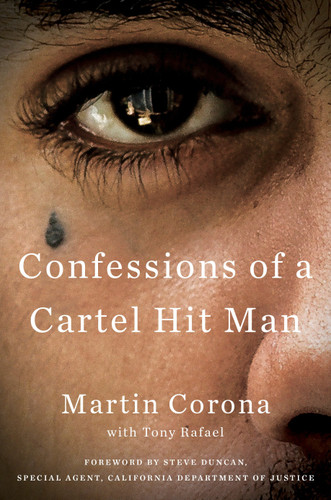 Confessions of a Cartel Hit Man book cover by Martin Corona, Tony Rafael