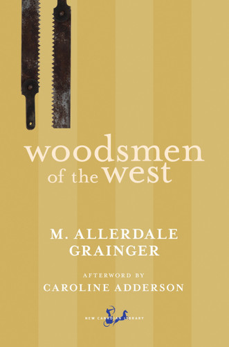 Woodsmen of the West (New Canadian Library) book cover by Martin Allerdale Grainger