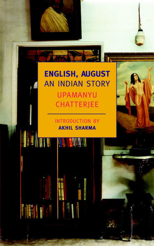 English, August: An Indian Story book cover by Upamanyu Chatterjee