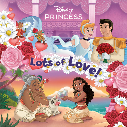 Lots of Love! (Disney Princess) book cover by Nicole Johnson