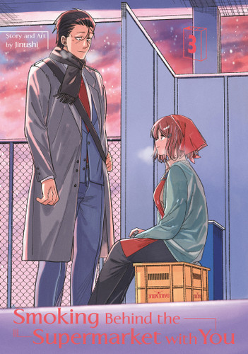 Smoking Behind the Supermarket with You 03 (Smoking Behind the Supermarket with You) book cover by Jinushi