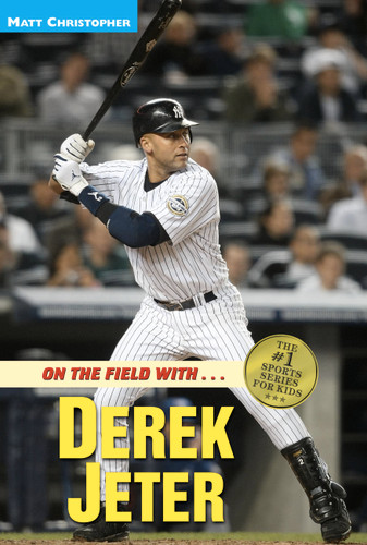 On the Field with...Derek Jeter book cover by Matt Christopher