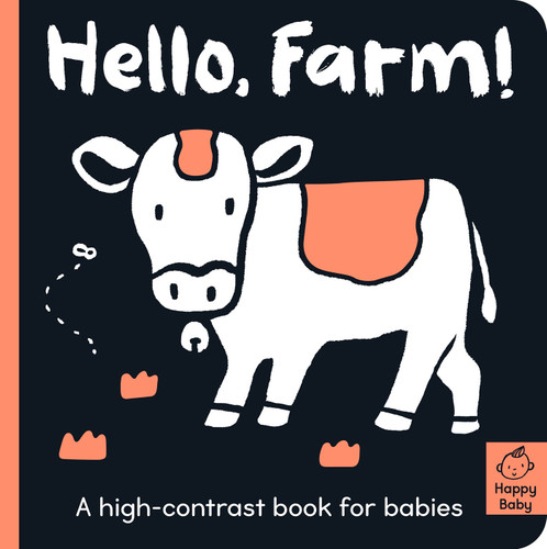 Hello Farm!: A high-contrast book for babies (Happy Baby) book cover by Amelia Hepworth