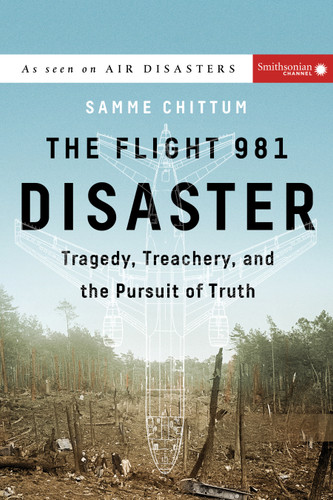 The Flight 981 Disaster: Tragedy, Treachery, and the Pursuit of Truth (Air Disasters) book cover by Samme Chittum
