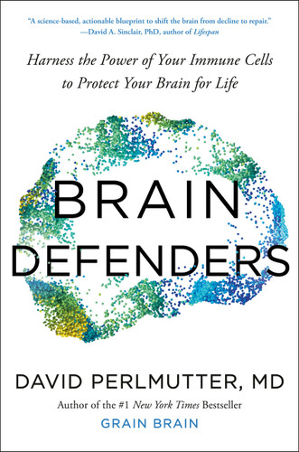 Brain Defenders: Harness the Power of Your Immune Cells to Protect Your Brain for Life book cover by David Perlmutter, M.D.