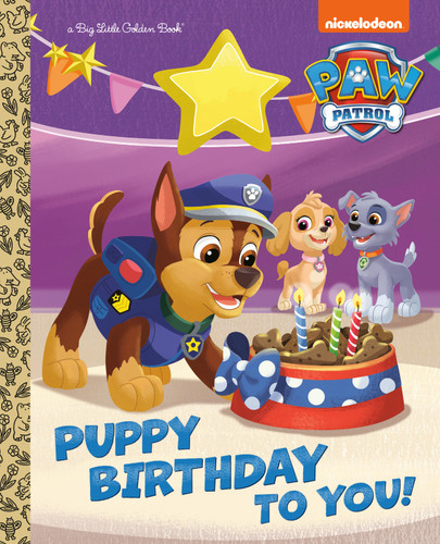Puppy Birthday to You! (PAW Patrol) (Big Little Golden Book) book cover by Tex Huntley