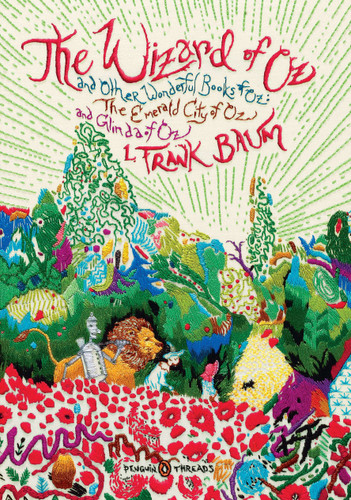 The Wizard of Oz: And Other Wonderful Books of Oz: The Emerald City of Oz and Glinda of Oz (Penguin Classics Deluxe Edition) (Penguin Classics Deluxe Edition) book cover by L. Frank Baum