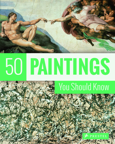50 Paintings You Should Know (50 You Should Know) book cover by Kristina Lowis, Tamsin Pickeral