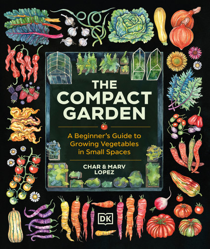 The Compact Garden: A Beginner's Guide to Growing Vegetables in Small Spaces book cover by Marv Lopez, Char Lopez