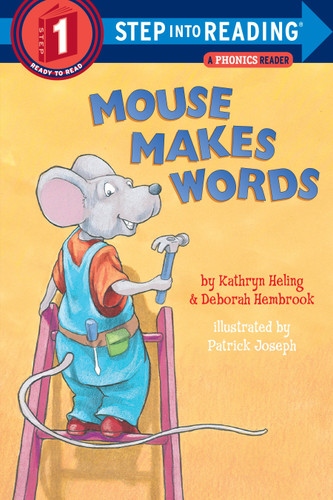 Mouse Makes Words: A Phonics Reader (Step into Reading, Step 1) book cover by Kathryn Heling, Deborah Hembrook