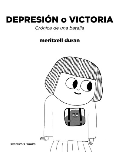Depresión o victoria: Crónica de una batalla / Depression or Victory, Chronicle of a battle book cover by Meritxell Duran