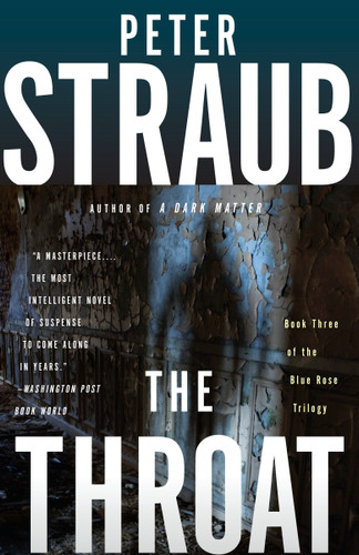 The Throat: Blue Rose Trilogy (3) (Blue Rose Trilogy) book cover by Peter Straub