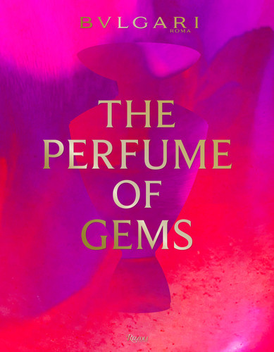 Bvlgari: The Perfume of Gems book cover by 