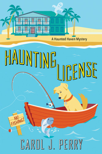 Haunting License (A Haunted Haven Mystery) book cover by Carol J. Perry