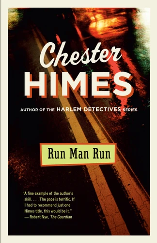Run Man Run: A Novel book cover by Chester Himes