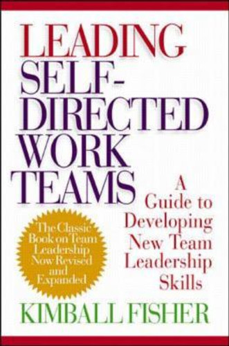 Leading Self-Directed Work Teams: A Guide to Developing New Team Leadership Skills Cover