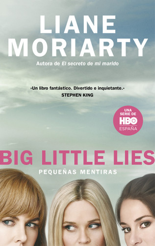 Pequeñas mentiras / Big Little Lies book cover by Liane Moriarty