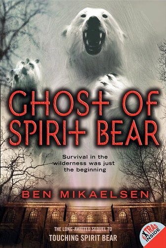 Ghost of Spirit Bear (Spirit Bear #2) book cover by Ben Mikaelsen