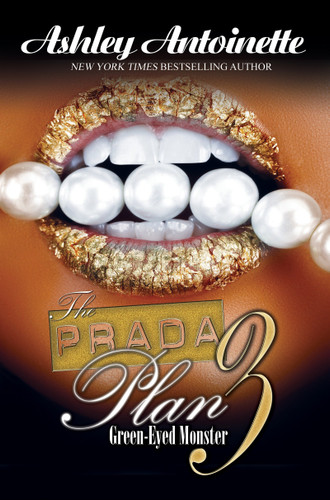 The Prada Plan 3:: Green-Eyed Monster (The Prada Plan) book cover by Ashley Antoinette