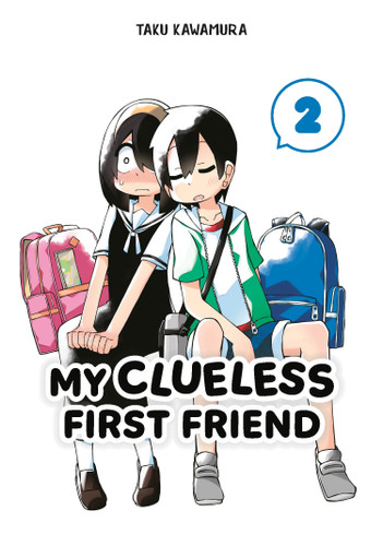 My Clueless First Friend 02 (My Clueless First Friend) book cover by Taku Kawamura