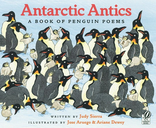 Antarctic Antics: A Book of Penguin Poems book cover by Judy Sierra