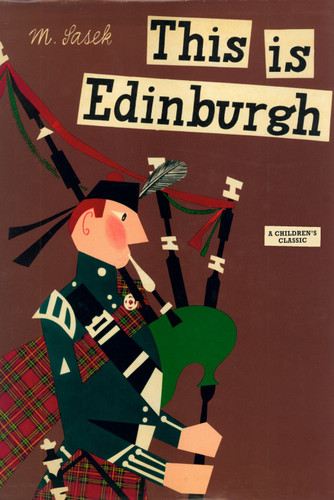 This Is Edinburgh: A Children's Classic (This is . . .) book cover by Miroslav Sasek