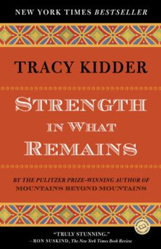 Strength in What Remains: A Journey of Remembrance and Forgiveness Cover