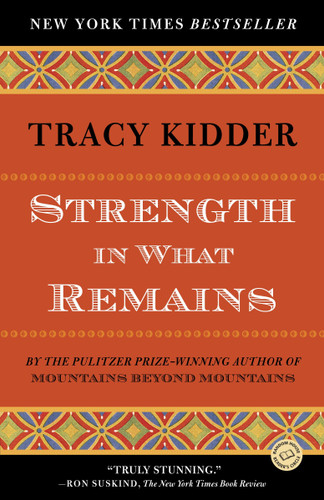 Strength in What Remains book cover by Tracy Kidder