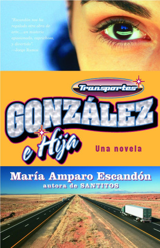 Transportes González e hija / González & Daughter Trucking Co. book cover by María Amparo Escandón
