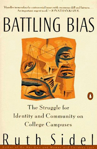 Battling Bias: The Struggle for Identity and Community on College Campuses book cover by Ruth Sidel