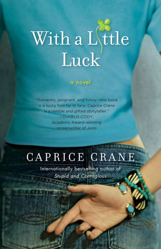 With a Little Luck: A Novel book cover by Caprice Crane