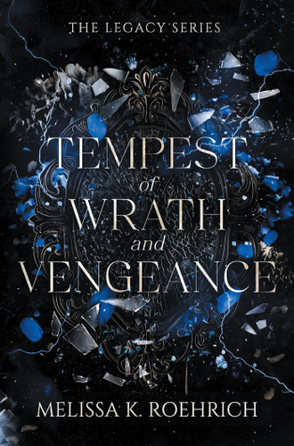 Tempest of Wrath and Vengeance (The Legacy) book cover by Melissa K. Roehrich