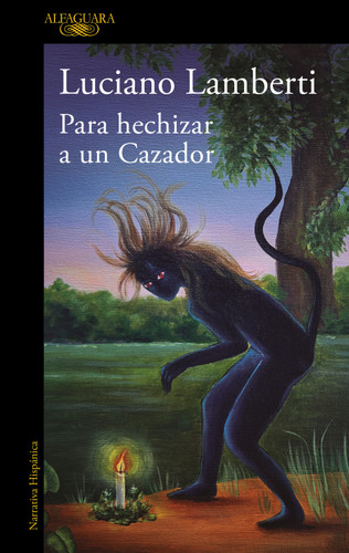 Para hechizar un cazador (Premio Clarín 2023)  / To Bewitch a Hunter (MAPA DE LAS LENGUAS) book cover by Luciano Lamberti