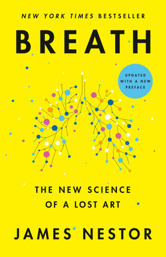 Breath: The New Science of a Lost Art book cover by James Nestor