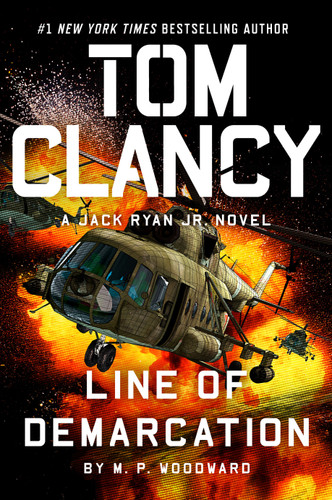 Tom Clancy Line of Demarcation (A Jack Ryan Jr. Novel) book cover by M.P. Woodward