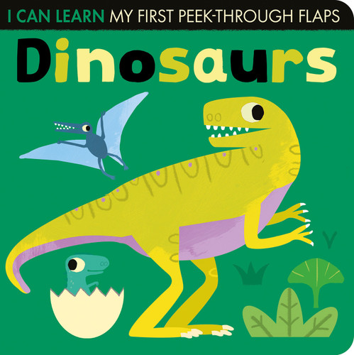 Dinosaurs: My First Peek-Through Flaps (I Can Learn) book cover by Lauren Crisp