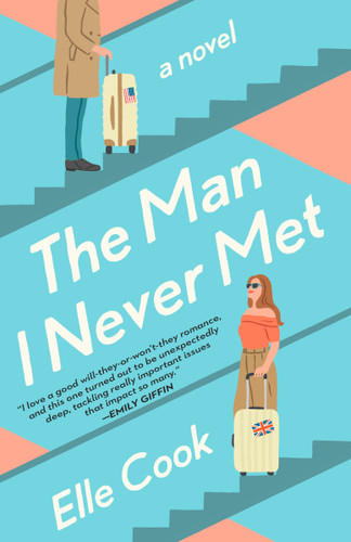 The Man I Never Met: A Novel book cover by Elle Cook