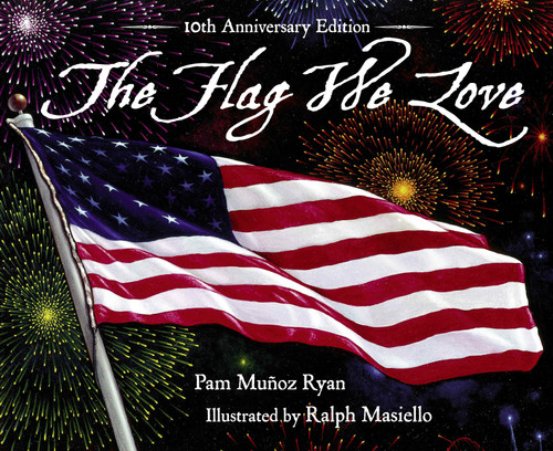 The Flag We Love book cover by Pam Muñoz Ryan