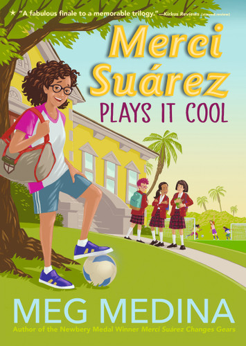 Merci Suárez Plays It Cool (Merci Suárez) book cover by Meg Medina