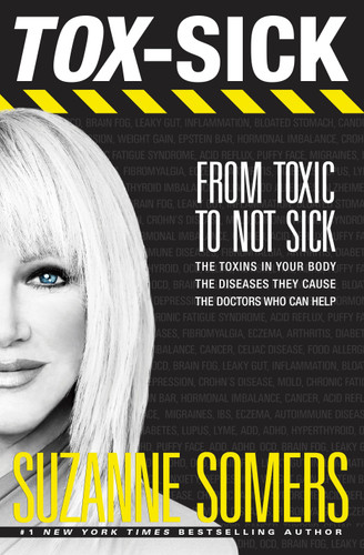 TOX-SICK: From Toxic to Not Sick book cover by Suzanne Somers