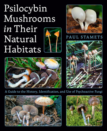 Psilocybin Mushrooms in Their Natural Habitats: A Guide to the History, Identification, and Use of Psychoactive Fungi book cover by Paul Stamets