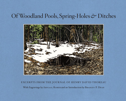 Of Woodland Pools, Spring-Holes and Ditches: Excerpts from the Journal of Henry David Thoreau book cover by Henry David Thoreau
