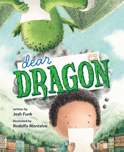 Dear Dragon: A Pen Pal Tale book cover by Josh Funk