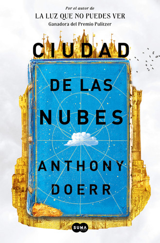 Ciudad de las nubes / Cloud Cuckoo Land book cover by Anthony Doerr