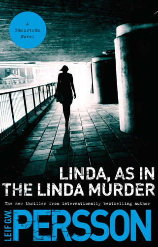Linda, As in the Linda Murder: A Backstrom Novel (Backstrom Series) book cover by Leif GW Persson