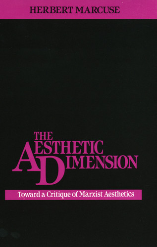 The Aesthetic Dimension: Toward a Critique of Marxist Aesthetics book cover by Herbert Marcuse